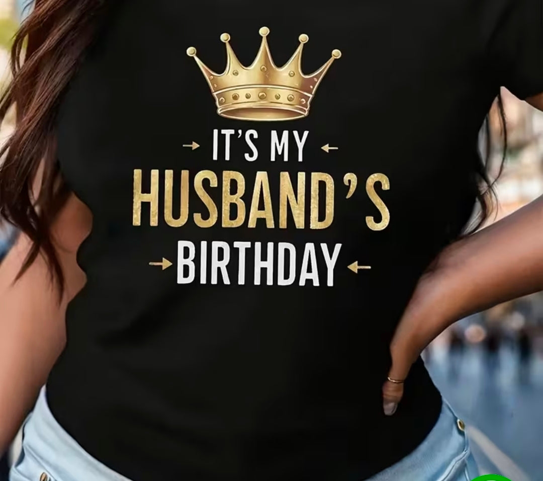 Graphic Tee Size large It's my husband's birthday